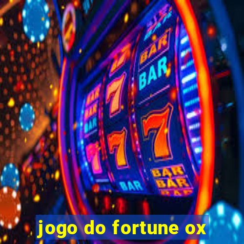 jogo do fortune ox